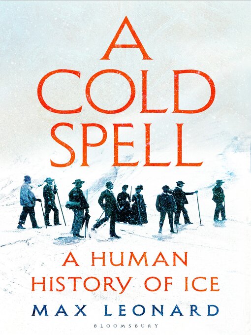 Title details for A Cold Spell by Max Leonard - Available